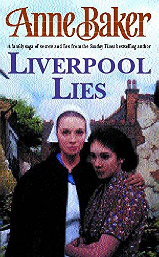 9780747264361: Liverpool Lies: One war. Two sisters. A multitude of secrets.