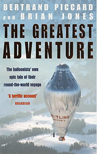 The Greatest Adventure (9780747264439) by Piccard, Bertrand; Jones, Brian