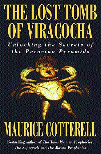 Beispielbild fr The Lost Tomb of Viracocha: Unlocking the Secrets of the Peruvian Pyramids zum Verkauf von WorldofBooks