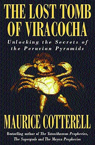 Stock image for The Lost Tomb of Viracocha: Unlocking the Secrets of the Peruvian Pyramids for sale by WorldofBooks