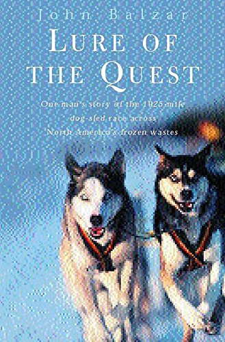Stock image for Lure of the Quest: One Man's Story of the 1025-mile Dog-sled Race Across North America's Frozen Wastes for sale by ThriftBooks-Dallas