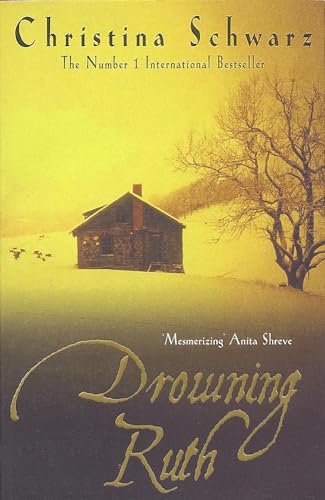 9780747264651: Drowning Ruth (Oprah's Book Club): The stunning psychological drama you will never forget