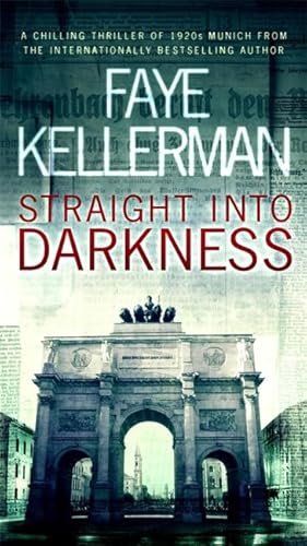 Straight Into Darkness (9780747265375) by Kellerman, Faye