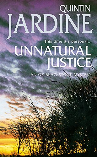 9780747265450: Unnatural Justice (Oz Blackstone series, Book 7): Deadly revenge stalks the pages of this gripping mystery