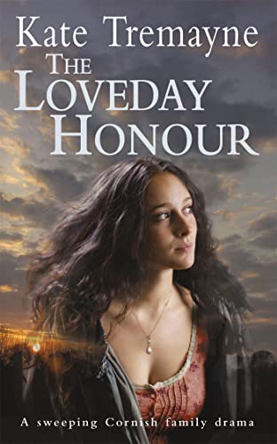 Beispielbild fr The Loveday Honour (Loveday series, Book 5): A captivating, historical romance set against the rugged Cornish coast zum Verkauf von WorldofBooks