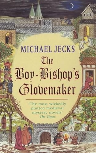 9780747266112: The Boy-Bishop's Glovemaker (Knights Templar)