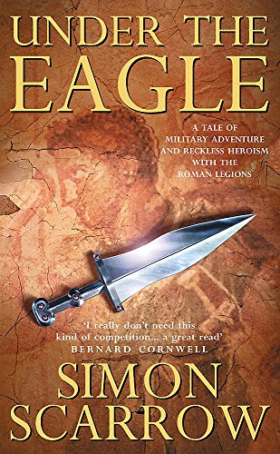 9780747266297: Under the Eagle (Eagles of the Empire 1)