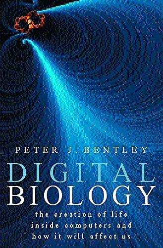 9780747266549: Digital Biology: The Creation of Life Inside Computers and How it Will Affect Us