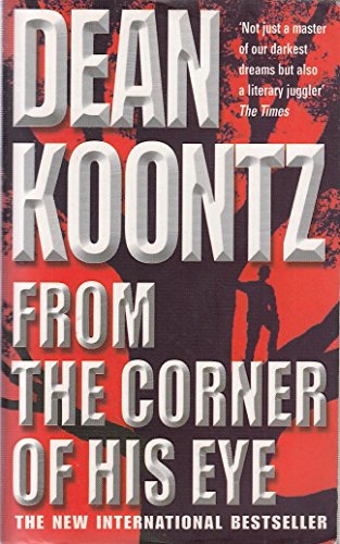 9780747266808: From the Corner of his Eye: A breath-taking thriller of mystical suspense and terror