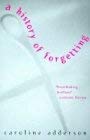 9780747266891: A History of Forgetting