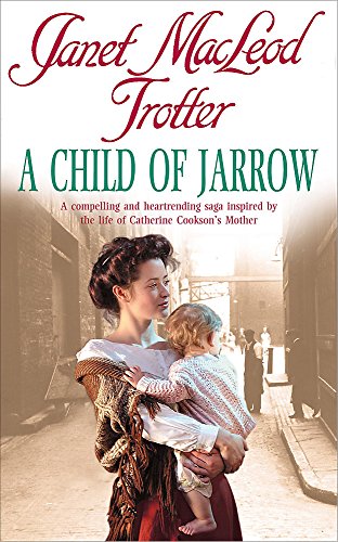 9780747267416: A Child Of Jarrow