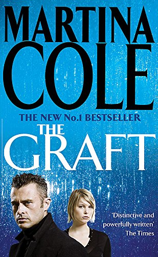 The Graft (9780747267669) by Cole, Martina