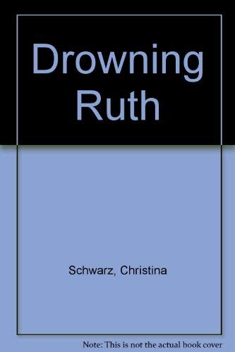 Stock image for Drowning Ruth for sale by Better World Books Ltd