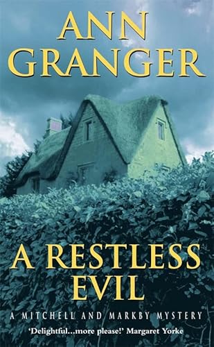 9780747268048: A Restless Evil (Mitchell & Markby 14): An English village murder mystery of intrigue and suspicion