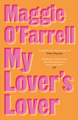 9780747268178: My Lover's Lover: Maggie O'Farrell