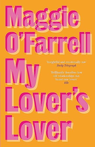 9780747268178: My Lover's Lover: Maggie O'Farrell