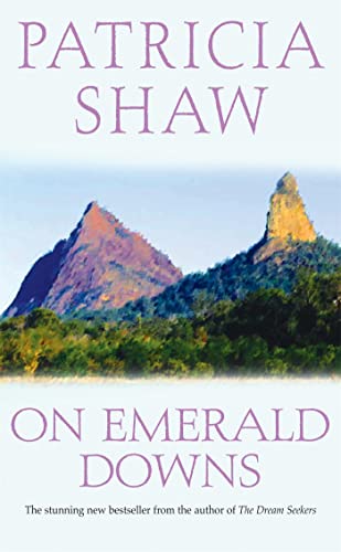 On Emerald Downs (9780747268512) by Shaw, Patricia