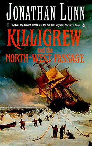 Beispielbild fr Killigrew and the North-West Passage zum Verkauf von Better World Books