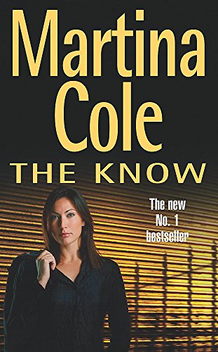 9780747269670: The Know: A dark suspense thriller of violence and vengeance