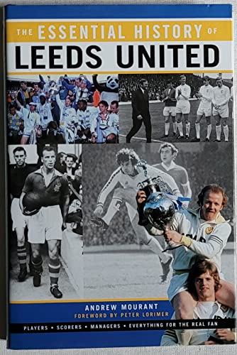 Stock image for The Essential History of Leeds FC for sale by WorldofBooks