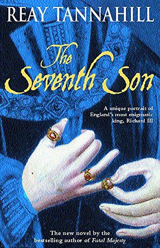 9780747270423: The Seventh Son: A Unique Portrait of Richard III