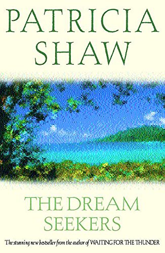 Beispielbild fr The Dream Seekers: A dramatic Australian saga of courage and determination zum Verkauf von WorldofBooks