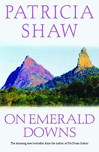 9780747270485: On Emerald Downs: An unputdownable Australian saga of conflict and loyalty