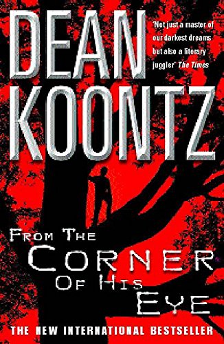 Imagen de archivo de From the Corner of his Eye: A breath-taking thriller of mystical suspense and terror a la venta por WorldofBooks