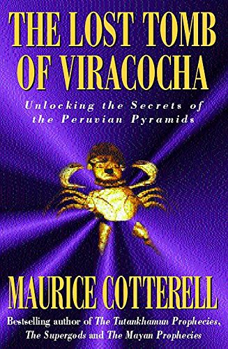 Beispielbild fr Lost Tomb of Viracocha: Unlocking the Secrets of the Peruvian Pyramids zum Verkauf von ThriftBooks-Dallas