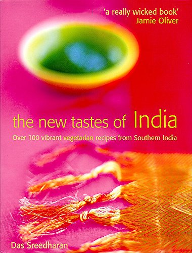 9780747271475: New Tastes of India: Over 100 Vibrant Vegetarian Recipes from Southern India