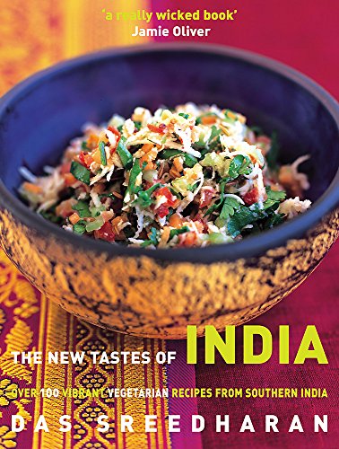 9780747271482: The New Tastes of India: Over 100 Vibrant Vegetarian Recipes from Southern India