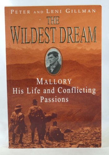 9780747271512: The Wildest Dream: George Mallory: The Biography of an Everest Hero