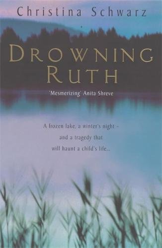 9780747271673: Drowning Ruth: The chilling psychological thriller