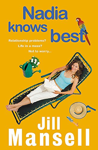 Nadia Knows Best (9780747272137) by Jill Mansell