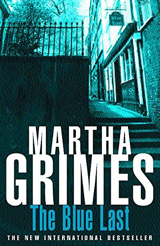 The Blue Last (9780747272724) by Martha Grimes