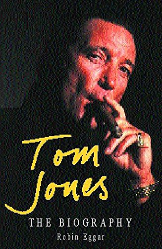 Beispielbild fr Tom Jones: The Biography zum Verkauf von AwesomeBooks