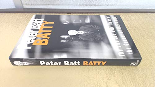 BATTY. Peter Batt. The Life and Times of the Guvnor of FLEET STREET.