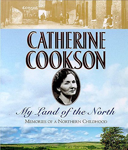 Beispielbild fr My Land of the North: Memories of a Northern Childhood zum Verkauf von AwesomeBooks