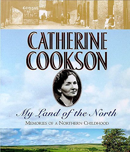 Stock image for My Land of the North: Memories of a Northern Childhood for sale by Cocksparrow Books