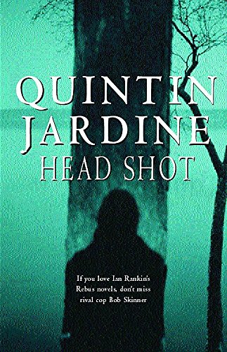 9780747274476: Head Shot (Bob Skinner series, Book 12): A thrilling crime novel of murder and intrigue