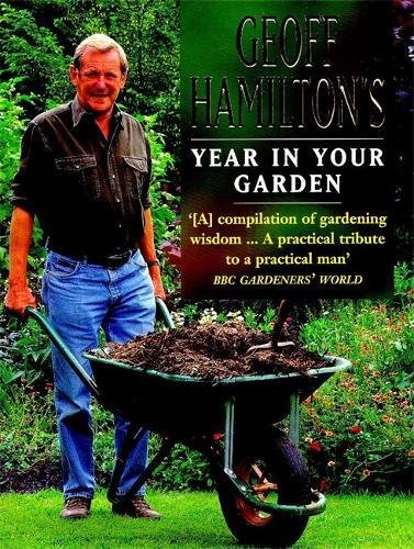 Stock image for Geoff Hamilton's Year in Your Garden for sale by WorldofBooks