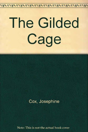 9780747275268: The Gilded Cage: A gripping saga of long-lost family, power and passion