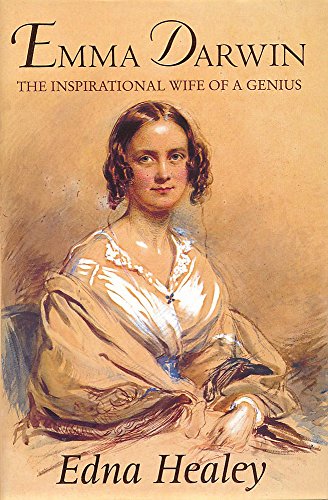 9780747275794: Emma Darwin: The Wife of an Inspirational Genius: The Inspirational Wife of a Genius