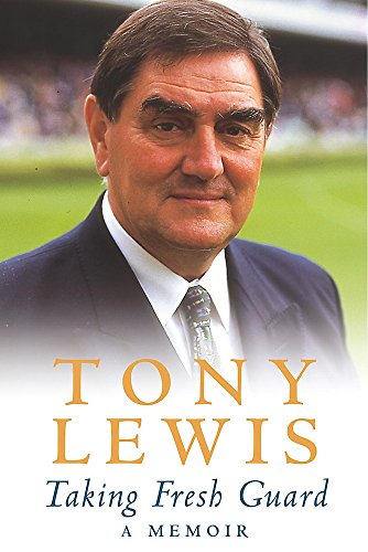 Taking fresh guard: a memoir / Tony Lewis (9780747275985) by T-lewis