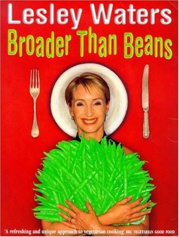 Broader Than Beans (9780747276258) by Waters, Lesley