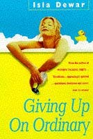 Imagen de archivo de Giving Up On Ordinary a la venta por WorldofBooks