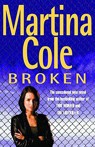 Broken (9780747277521) by Martina Cole