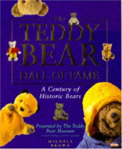 Beispielbild fr The Teddy Bear Hall of Fame : A Century of Historic Bears Presented by the Teddy Bear Museum zum Verkauf von Better World Books: West