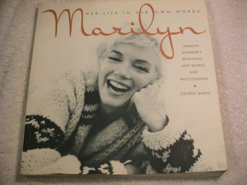 9780747277743: Marilyn: Her Life In Own Words: Her Life in Her Own Words