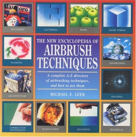 9780747278054: The New Encyclopedia of Airbrush Techniques